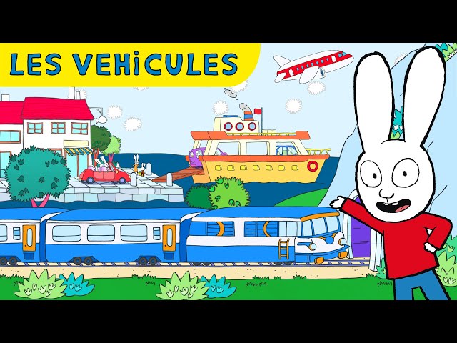 Voyage et découvre tous les super véhicules avec Simon 🚗 🚂 🚴‍♀️ ⛵ | Train Bateau Voiture Avion Vélo