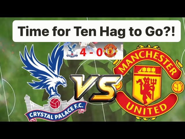 EPL: Manchester United 4-0 LOST at Crystal Palace