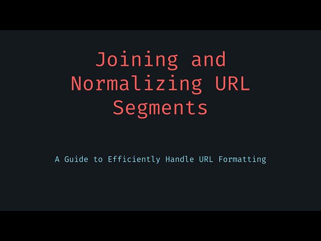 Join and Normalize URL Segments