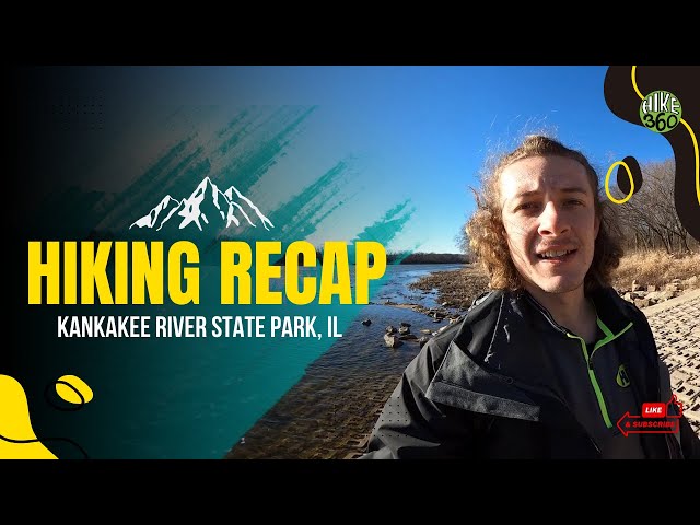 Kankakee River State Park, IL - Hiking Recap (Hike 360° VR Video)