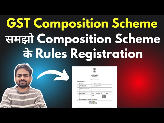 Composition Scheme under Gst | Gst Composition Scheme | Composition Gst Registration