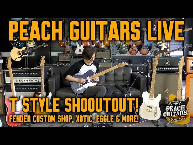 Peach Guitars LIVE! - T Style Shootout!