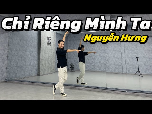 CHỈ RIÊNG MÌNH TA - Nguyễn Hưng | TRAN LONG | DANCEFIT | DANCEWORKOUT