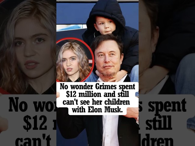 No wonder Grimes spent $12 million and still can't see her children with Elon Musk 😨#shorts