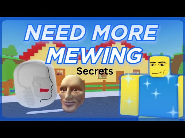 Revealing secrets in Roblox "🤫 NEED MORE MEWING 🧏‍♂️".