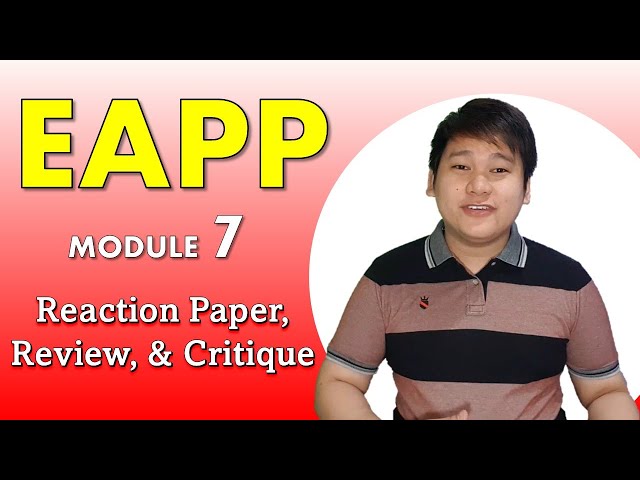 EAPP in TAGLISH Ep.7 - Reaction Paper, Review, and Critique