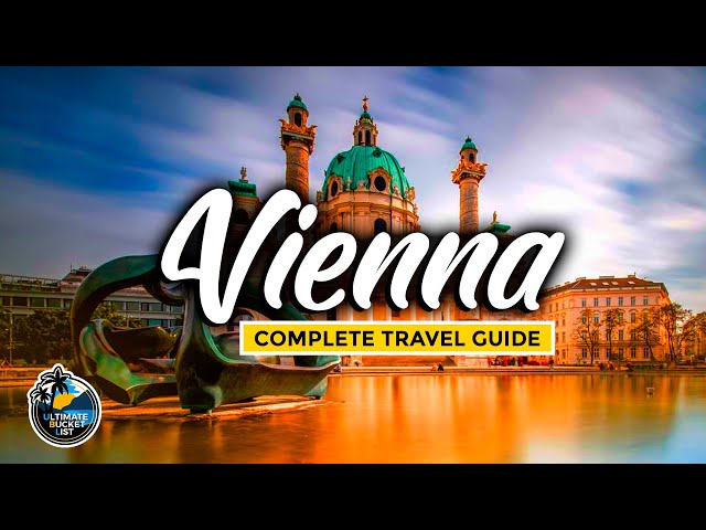 Vienna Travel Guide - Complete City Tour - Best Attractions, Public Transport, Food, Music & More