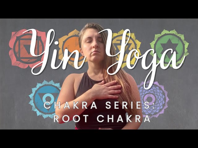 Yin Yoga for Stress - Chakra Series - Root Chakra - 30 minutes