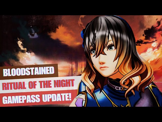 Bloodstained: Ritual of the Night's Gameplay Start XBOX Game Pass Update