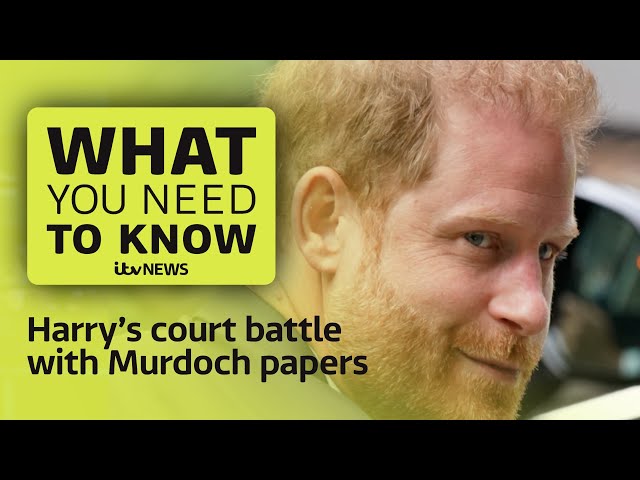 Why is Prince Harry risking a trial with Murdoch's tabloids? - What You Need to Know