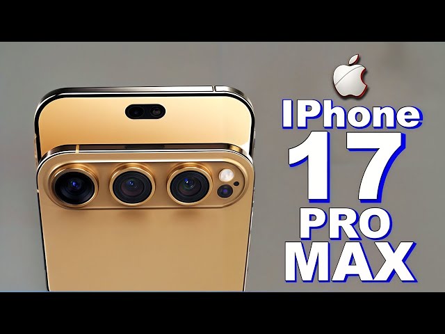 iPhone 17 Pro Max - This Is Becoming Interesting!🔥🔥