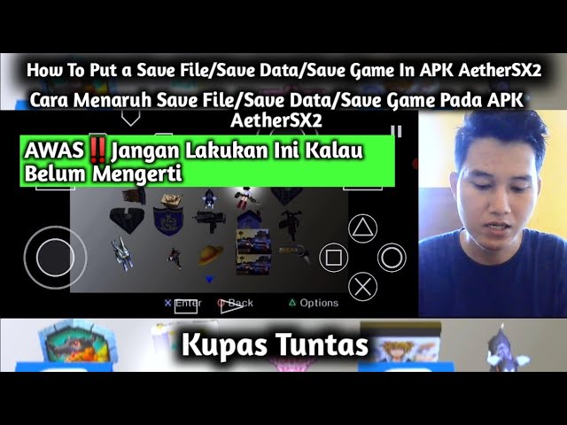 Kupas Tuntas Cara Menaruh Save File/Save Data/Save Game Pada APK AetherSX2 Yang Benar