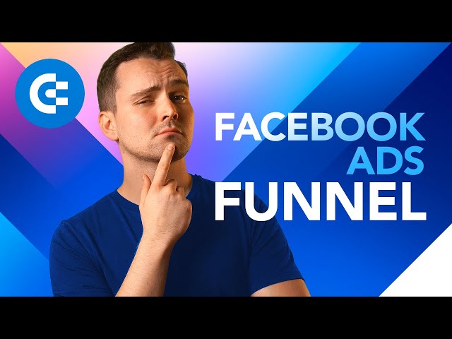 Facebook Ads Funnel Explained: From Clicks to Conversions