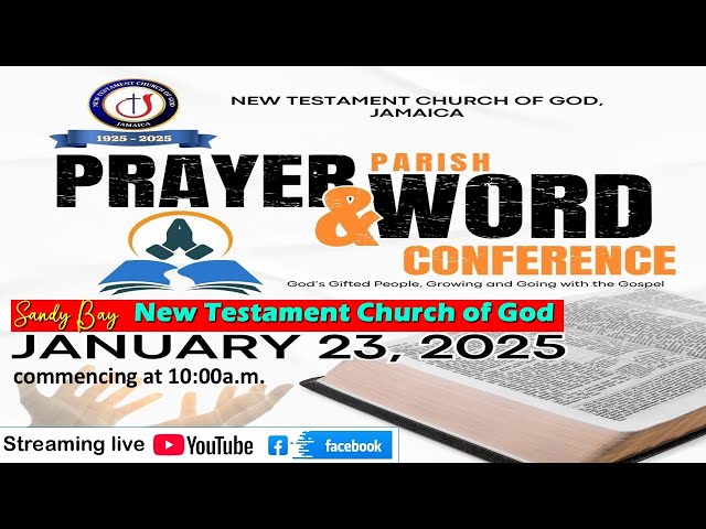 Parish Prayer & Word Conference (Part 1) | Sandy Bay New Testament Church Of God | January 23, 2025