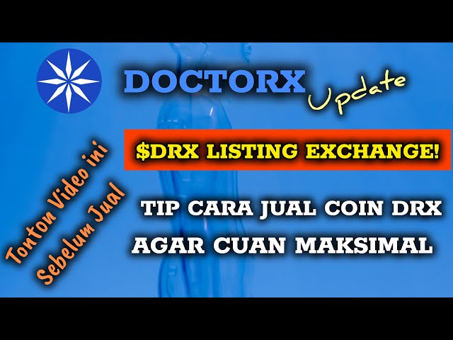 DON'T JUST SELL❗TIP ON HOW TO SELL DOCTORX/ DRX COINS FOR MAXIMUM PROFITS