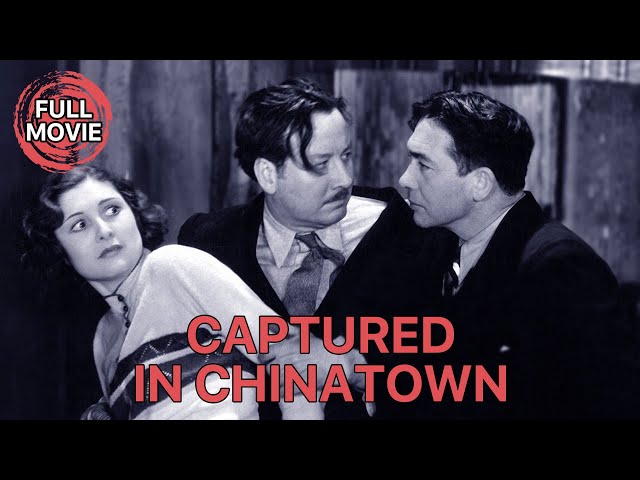 Captured in Chinatown | English Full Movie | Crime Mystery Romance