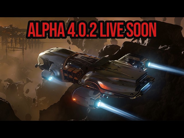 Star Citizen Alpha 4.0.2 Getting Ready For Launch - Exploits & FPS Updates