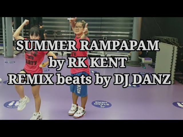 SUMMER RAMPAMPAM by RK KENT beats by DJ DANZ