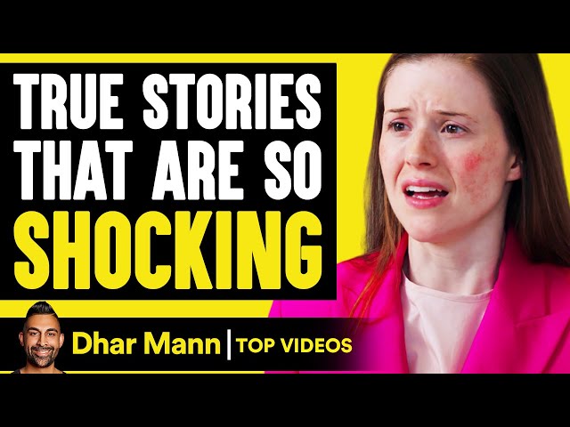 TRUE LIFE STORIES That Will SHOCK YOU!! | Dhar Mann