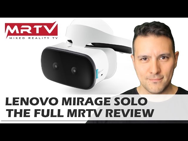 Lenovo Mirage Solo MRTV Review - Better Than The Oculus Go? Oculus Go vs. Mirage Solo Comparison