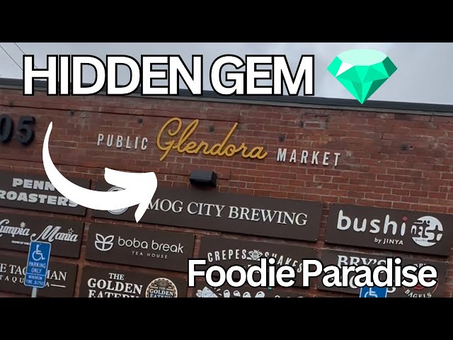 Public Glendora Market  HIDDEN GEM 💎 Foodie Paradise