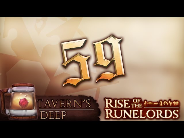 Reaching the Pinnacle [Tavern's Deep DnD Session #59]