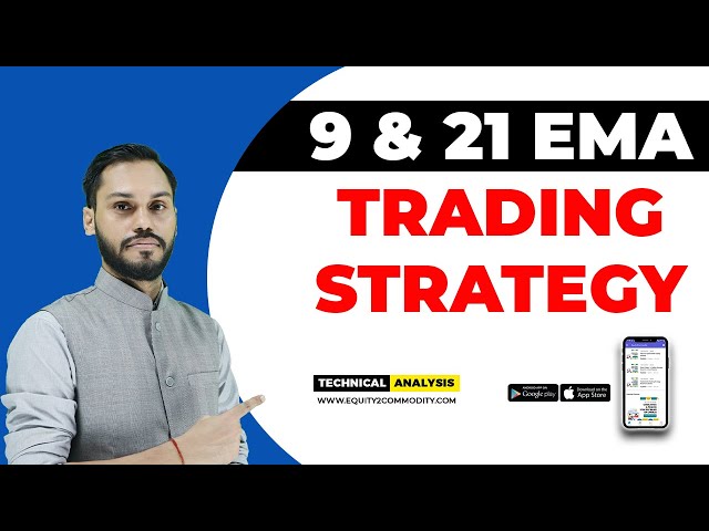 9 & 21 EMA TRADING STRATEGY | TRADING STRATEGY CONCEPTS | INTRADAY TRADING STRATEGY