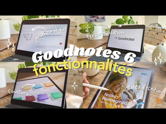 Mise à jour Goodnotes 6 ✨ ✍🏽 : Nouveaux Tarifs, Fonctionnalités & Impressions !