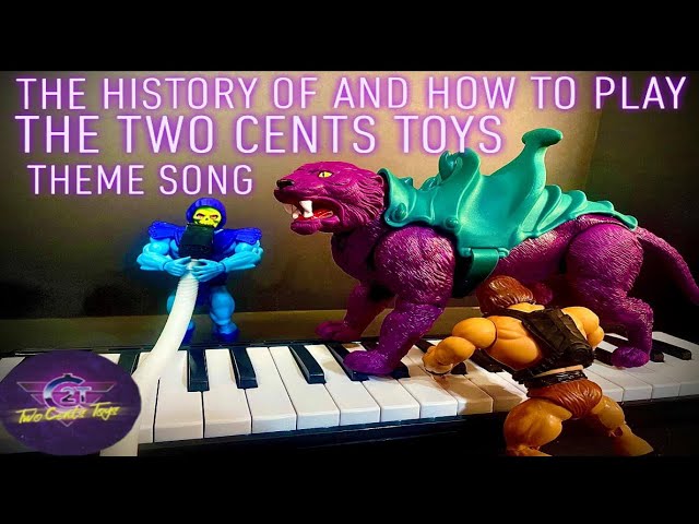 History of and How to Play The Two Cents Toys Theme Song