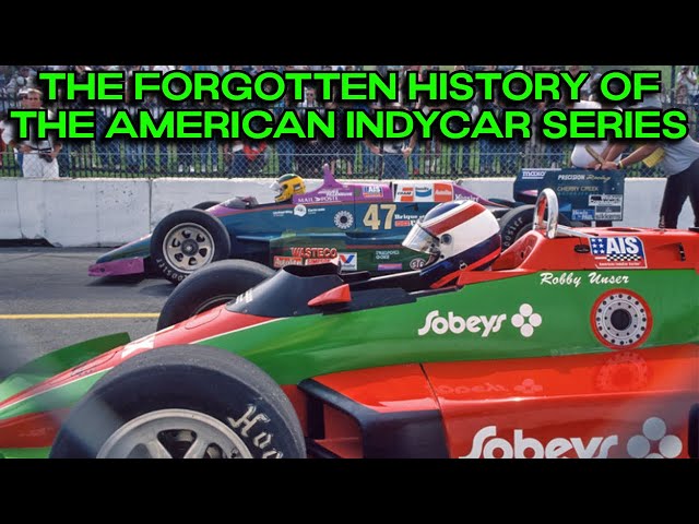 The FORGOTTEN History Of The American IndyCar Series