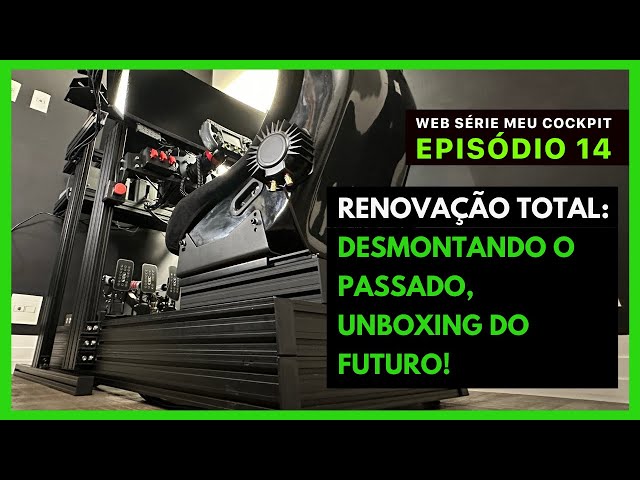 Desmontando o Antigo e Unboxing do Novo: Cockpit Chassi M3 da RPM Simuladores | WEB SÉRIE PARTE 14