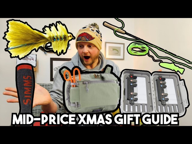 The BEST Mid Price Christmas Gift Ideas For Fly Anglers