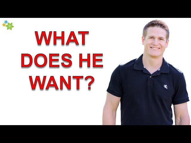 How to Tell What a Guy Wants From You