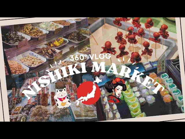 Part 1: Nikishi Market Kyoto, Japan (360° video)