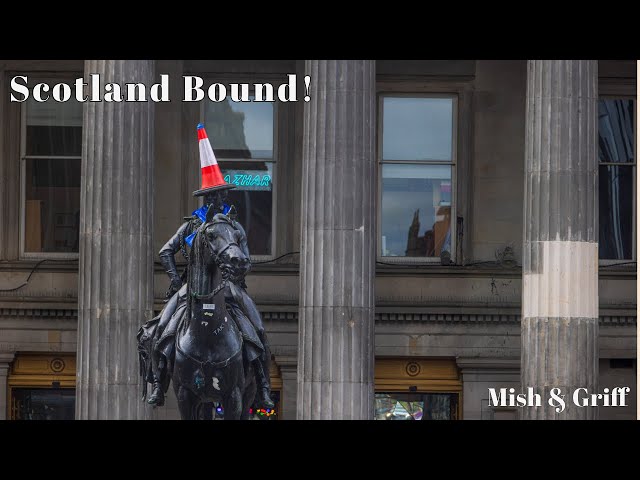 2024 Scotland: Scotland Bound!