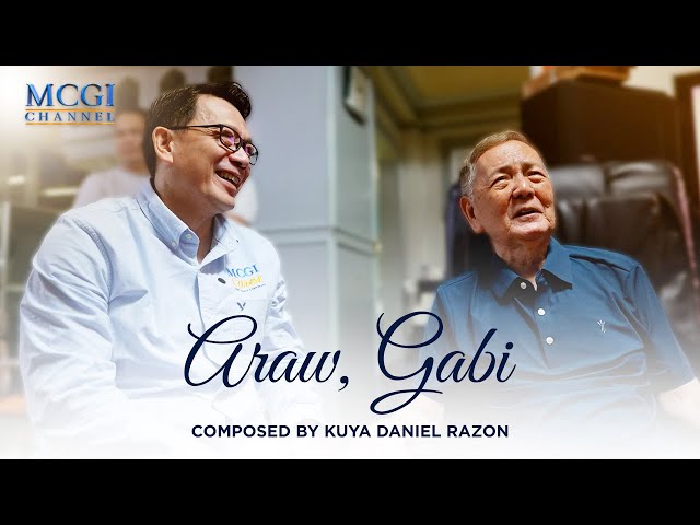 Araw, Gabi | Composed by Kuya Daniel Razon | Official MCGI Music Video