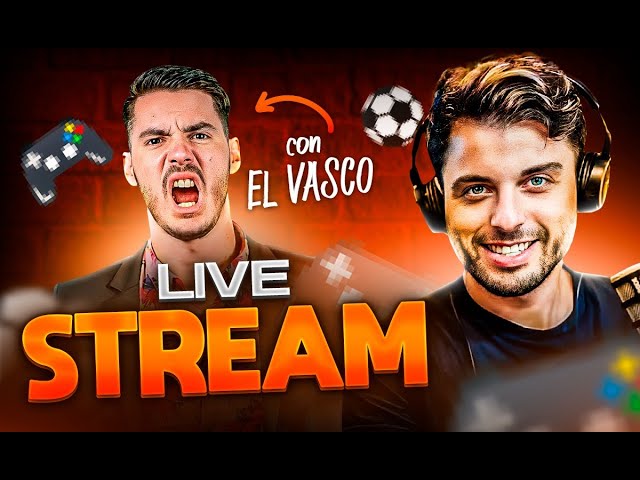 Stream con el VASCO