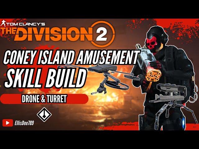 Coney Island Amusement Park SKILL BUILD TURRET & DRONE - The Division 2