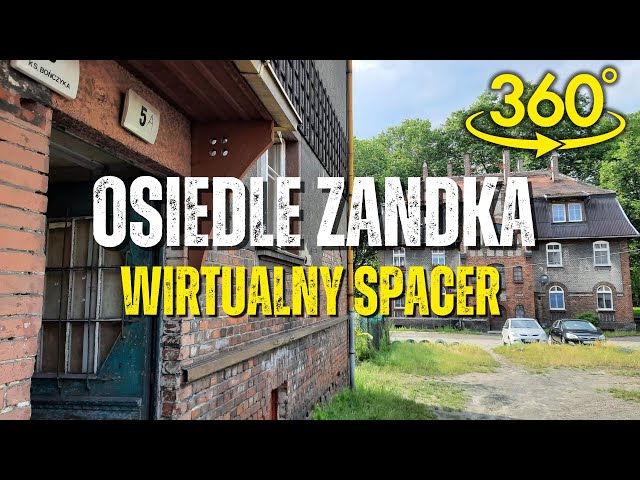 Wirtualny spacer 360° po Zandce w Zabrzu | VR / 4K