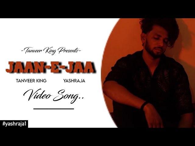 JAAN-E-JAA Official Music Video | Tanveer King | Yashraja