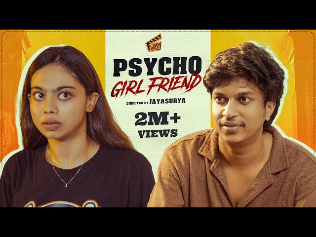 Psycho Girlfriend 🙍🏻‍♀️| Nandha | Pooja | Jayasurya | Deepak Rhaj S |  Eng Subs | 4K | Finally