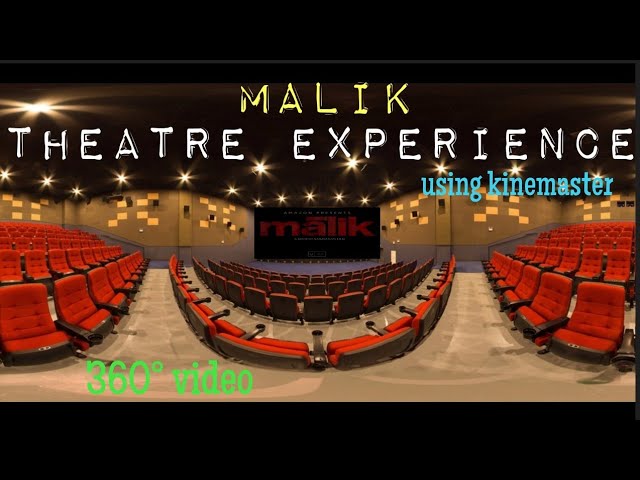 Malik theatre experience|Malik movie|360degree view of malik