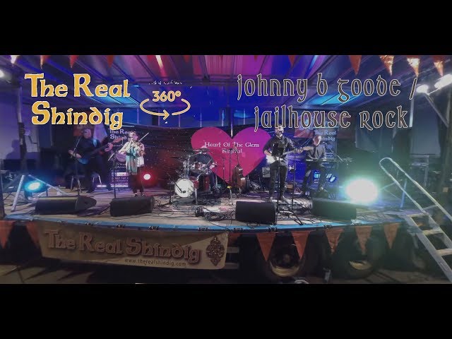 360° The Real Shindig - Johnny B Goode-Jailhouse Rock (Live at Heart of The Glens Festival 13/08/17)