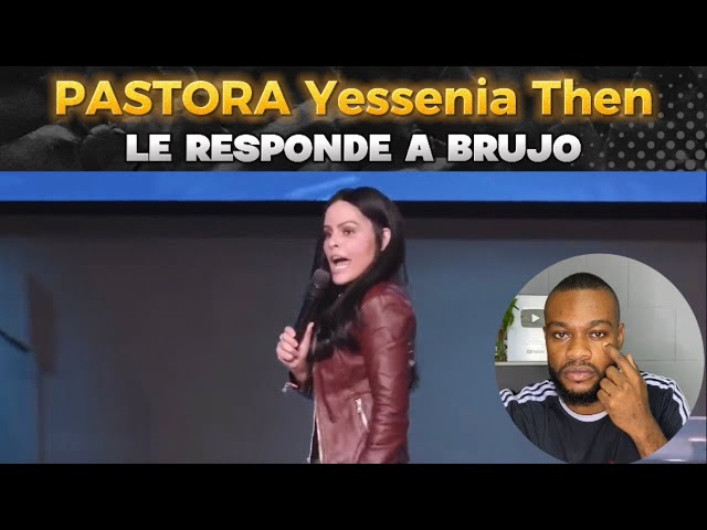 ⚠️Pastora Yesenia Then Le Responde a Brujo💯🔥