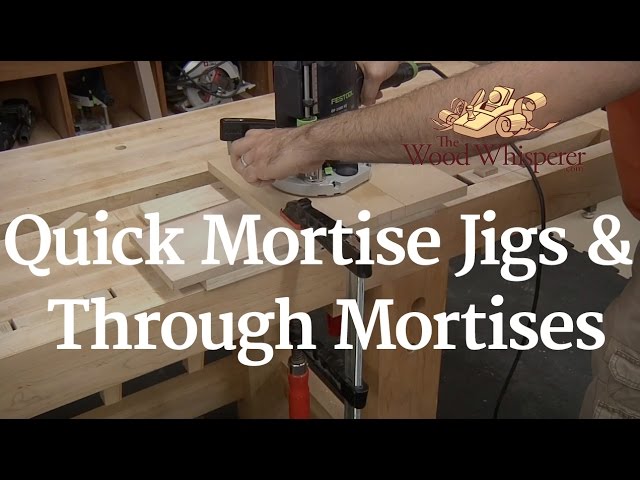 Quick Mortising Jigs & Through Tenons