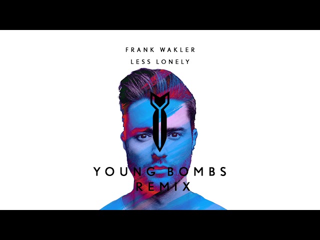 Frank Walker - Less Lonely (Young Bombs Remix)