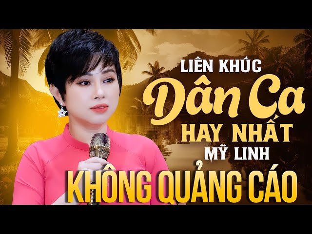 DÂN CA MIỀN TÂY MỚI NHẤT KHÔNG QUẢNG CÁO - Liên Khúc Dân Ca Miền Tây Ngọt Lịm Tim | Mỹ Linh