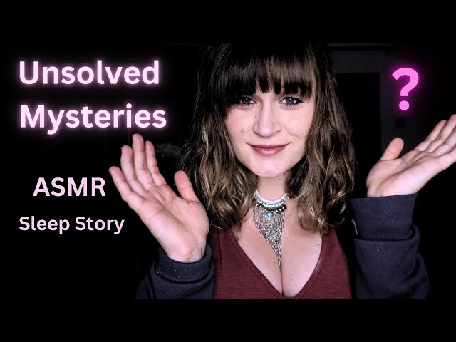 ASMR Unsolved Mysteries 👻 🙀 | Soft Spoken Creepy Stories For  Sleep, Relaxation & Tingles