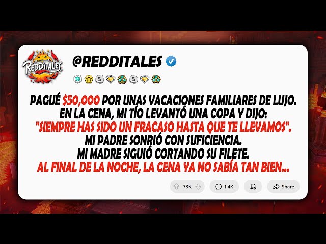 Pagué $50.000 Por Unas Vacaciones Familiares De Lujo. En La Cena, Mi Tío Levantó Una Copa Y Dijo...