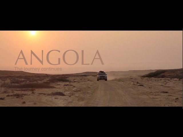 ANGOLA - The adventure continues